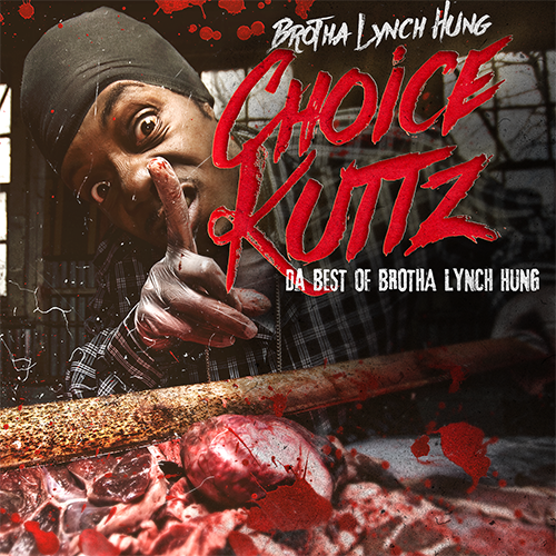Brotha Lynch Hung Choice Kuttz Album Cover